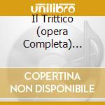Il Trittico (opera Completa) Santini cd