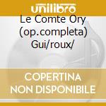 Le Comte Ory (op.completa) Gui/roux/ cd musicale di ROSSINI