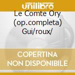 Le Comte Ory (op.completa) Gui/roux/ cd