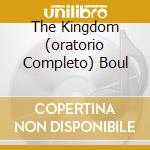 The Kingdom (oratorio Completo) Boul cd