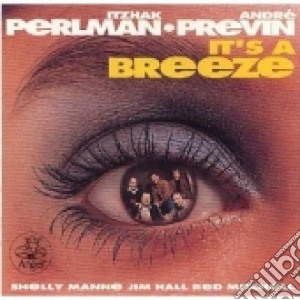 Perlman & Previn - It's A Breeze cd musicale di PERLMAN ITZHAK-PREVIN ANDRE'