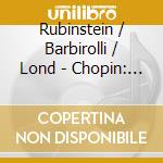 Rubinstein / Barbirolli / Lond - Chopin: Piano Concertos