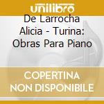 De Larrocha Alicia - Turina: Obras Para Piano cd