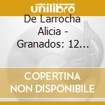 De Larrocha Alicia - Granados: 12 Danzas Espa?Olas cd