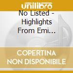 No Listed - Highlights From Emi Classics Of The 1992-1993 Royal Opera House Season cd