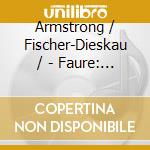 Armstrong / Fischer-Dieskau / - Faure: Requiem / Pavane / Bach cd