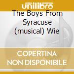 The Boys From Syracuse (musical) Wie cd