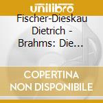 Fischer-Dieskau Dietrich - Brahms: Die Schone Magelone cd musicale di Fischer
