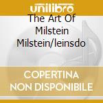 The Art Of Milstein Milstein/leinsdo cd