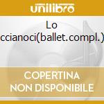 Lo Schiaccianoci(ballet.compl.)/sere cd musicale di CIAIKOVSKY