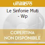 Le Sinfonie Muti - Wp cd musicale di SCHUBERT