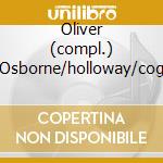 Oliver (compl.) Osborne/holloway/cog cd