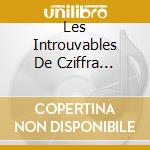 Les Introuvables De Cziffra Cziffra cd musicale di AUTORI VARI