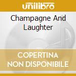 Champagne And Laughter cd