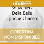 Souveniers Della Belle Epoque Chanso cd musicale di THILL GEORGES