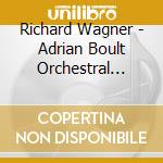 Richard Wagner - Adrian Boult Orchestral Favourites cd musicale