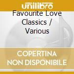 Favourite Love Classics / Various cd