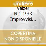 Valzer N.1-19/3 Improvvisi Anievas cd