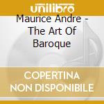 Maurice Andre - The Art Of Baroque cd