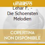 Lehar F. - Die Schoensten Melodien cd