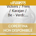 Vickers / Freni / Karajan / Be - Verdi: Otello cd musicale di VERDI