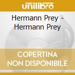 Hermann Prey - Hermann Prey cd musicale di Hermann Prey
