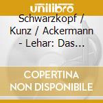 Schwarzkopf / Kunz / Ackermann - Lehar: Das Land Des Lachelns cd