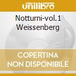 Notturni-vol.1 Weissenberg cd musicale di CHOPIN