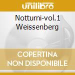 Notturni-vol.1 Weissenberg cd