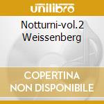 Notturni-vol.2 Weissenberg cd musicale di CHOPIN