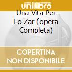 Una Vita Per Lo Zar (opera Completa) cd