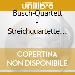 Busch-Quartett - Streichquartette 14 & 15 cd musicale di SCHUBERT