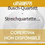 Busch-Quartett - Streichquartette 14 & 15 cd