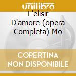 L'elisir D'amore (opera Completa) Mo cd