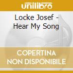 Locke Josef - Hear My Song cd