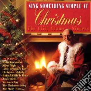 Cliff Adams Singers (The) - Sing Something Simple At Christmas cd musicale di Cliff Adams Singers