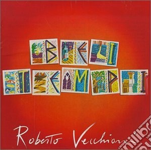 Roberto Vecchioni - Bei Tempi cd musicale di Roberto Vecchioni