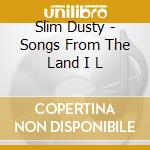 Slim Dusty - Songs From The Land I L cd