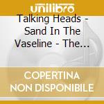 Talking Heads - Sand In The Vaseline - The Best Of cd