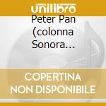 Peter Pan (colonna Sonora Originale) cd