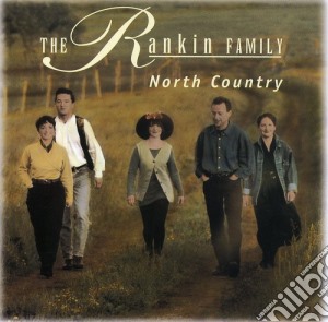 Rankin Family (The) - North Country cd musicale di Rankin Family