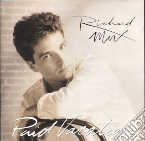 Richard Marx - Paid Vacation cd musicale di Richard Marx