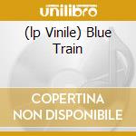 (lp Vinile) Blue Train cd
