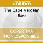 The Cape Verdean Blues cd musicale di SILVER HORACE