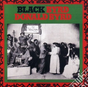 Donald Byrd - Blackbyrd cd musicale di BYRD DONALD