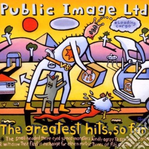 Public Image Ltd - The Greatest Hits...so Far cd musicale di PUBLIC IMAGE LTD