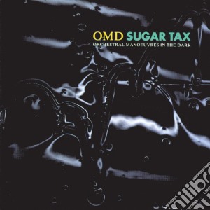 Orchestral Manoeuvres In The Dark - Sugar Tax cd musicale di O.M.D.