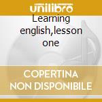 Learning english,lesson one cd