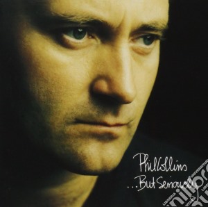 Phil Collins - But Seriously cd musicale di Phil Collins