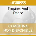 Empires And Dance cd